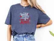 In A World Where You Can Be Anything Be Kind Tee-Neurodiversity, ADHD & Autism Awareness & Acceptance T-Shirt by Daily Bloom
