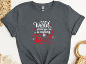 In A World Where You Can Be Anything Be Kind Tee-Dark Heather Grey-Neurodiversity, ADHD & Autism Awareness & Acceptance T-Shirt by Daily Bloom