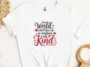 In A World Where You Can Be Anything Be Kind Tee-White-Neurodiversity, ADHD & Autism Awareness & Acceptance T-Shirt by Daily Bloom