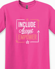 Include Accept Empower Tee-Neurodiversity, ADHD & Autism Awareness & Acceptance T-Shirt by Daily Bloom