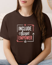 Include Accept Empower Tee-Neurodiversity, ADHD & Autism Awareness & Acceptance T-Shirt by Daily Bloom