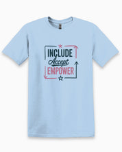Include Accept Empower Tee-Light Blue-Neurodiversity, ADHD & Autism Awareness & Acceptance T-Shirt by Daily Bloom