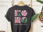 Inclusion Blooms Here Tee-Neurodiversity, ADHD & Autism Awareness & Acceptance T-Shirt by Daily Bloom