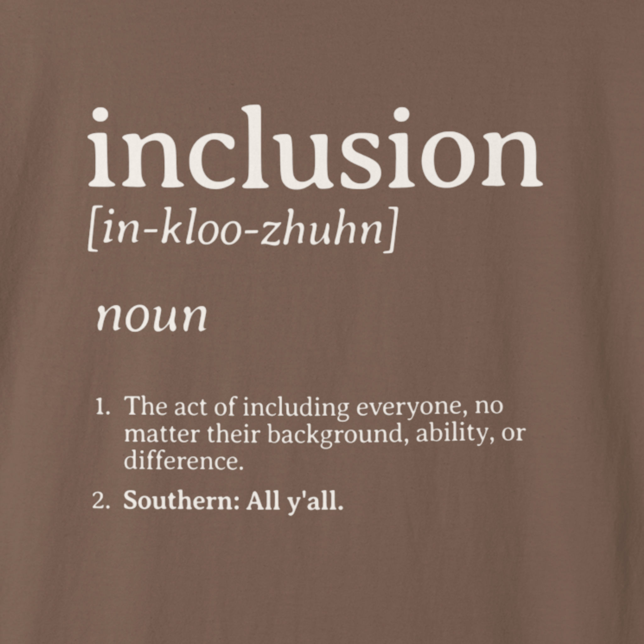 Autism T-Shirt By Daily Bloom Inclusion Definition - Southern Style Comfort Colors Tee