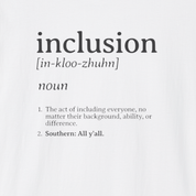 Autism T-Shirt By Daily Bloom Inclusion Definition - Southern Style Tee