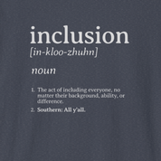 Autism T-Shirt By Daily Bloom Inclusion Definition - Southern Style Tee