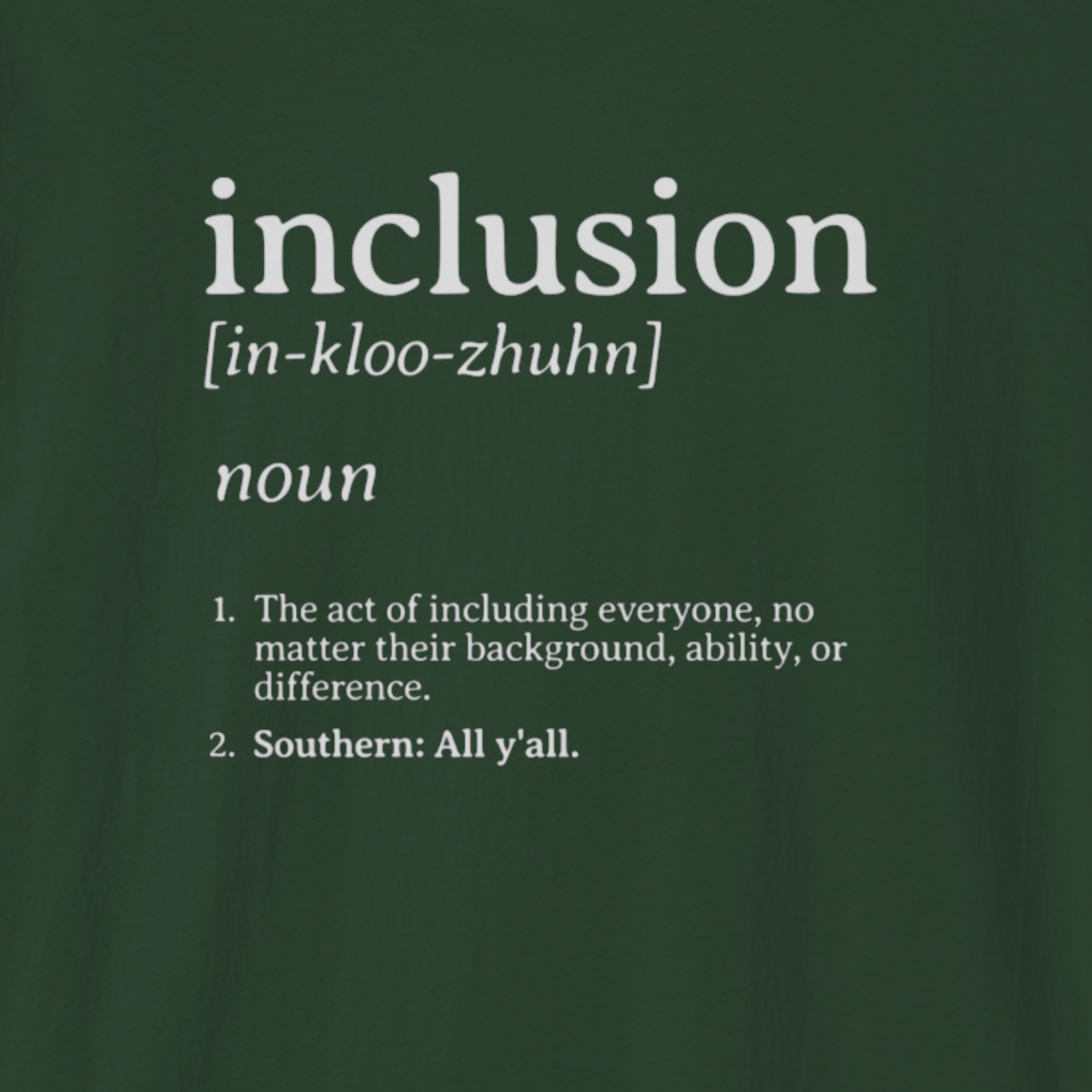 Autism T-Shirt By Daily Bloom Inclusion Definition - Southern Style Tee