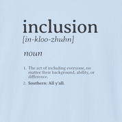 Autism T-Shirt By Daily Bloom Inclusion Definition - Southern Style Tee