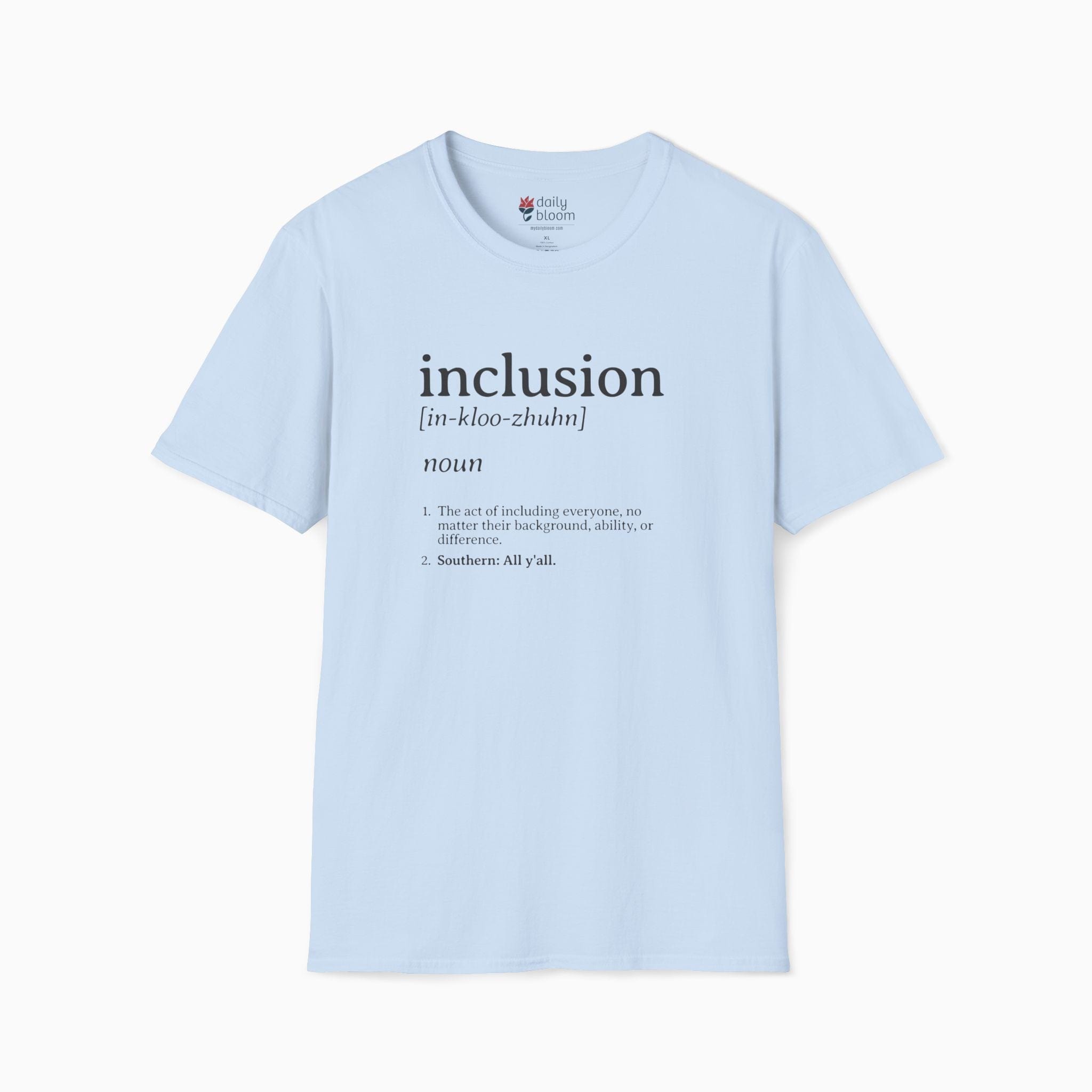 Autism T-Shirt By Daily Bloom Inclusion Definition - Southern Style Tee Light Blue / S
