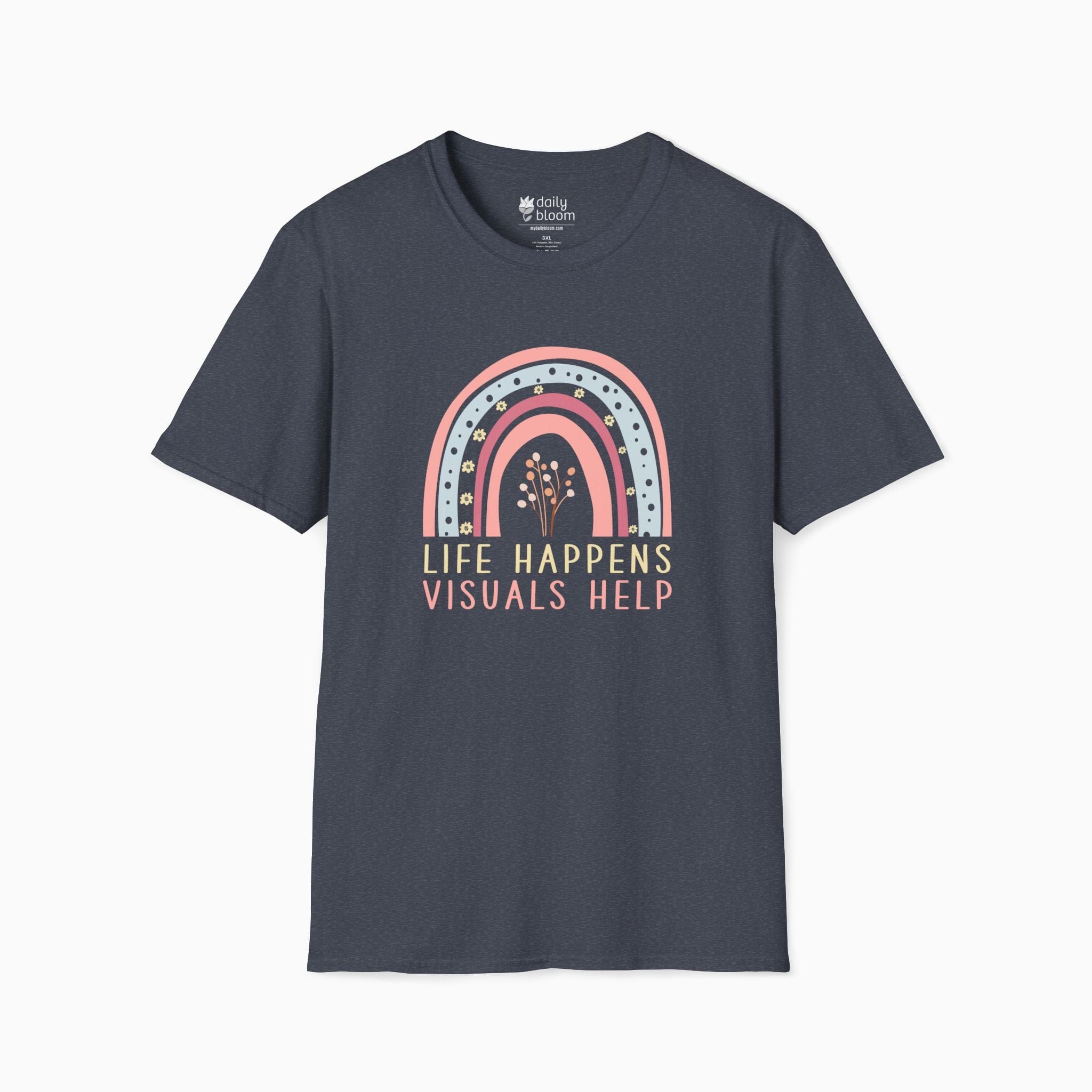Autism T-Shirt By Daily Bloom Life Happens Visuals Help Tag-Free Tee Heather Navy / S