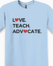 Love Teach Advocate - Love Hearts Tee-Neurodiversity, ADHD & Autism Awareness & Acceptance T-Shirt by Daily Bloom
