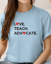 Love Teach Advocate - Love Hearts Tee-Neurodiversity, ADHD & Autism Awareness & Acceptance T-Shirt by Daily Bloom