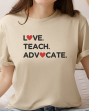 Love Teach Advocate - Love Hearts Tee-Neurodiversity, ADHD & Autism Awareness & Acceptance T-Shirt by Daily Bloom