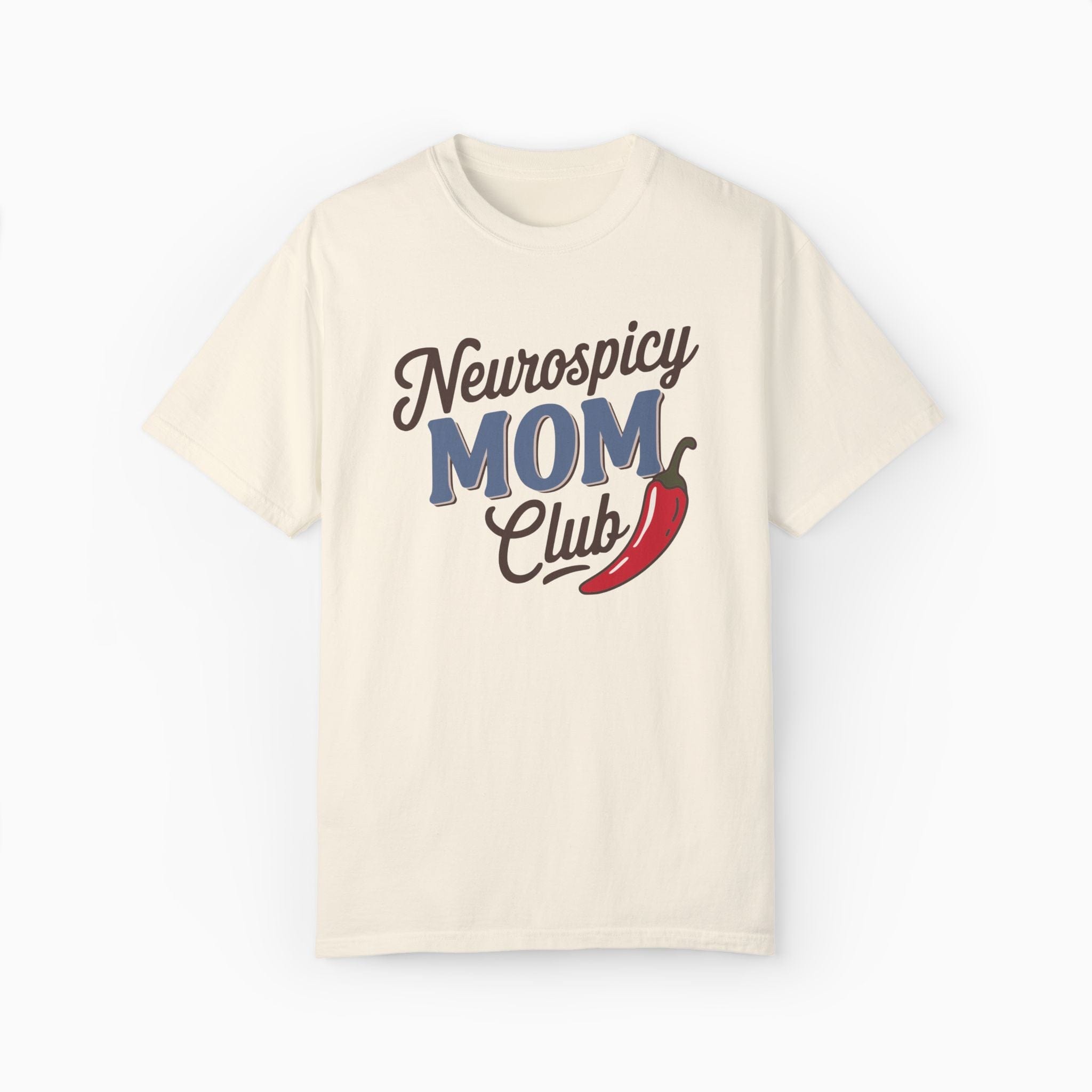 Neurospicy Mom Club Comfort Colors Tee