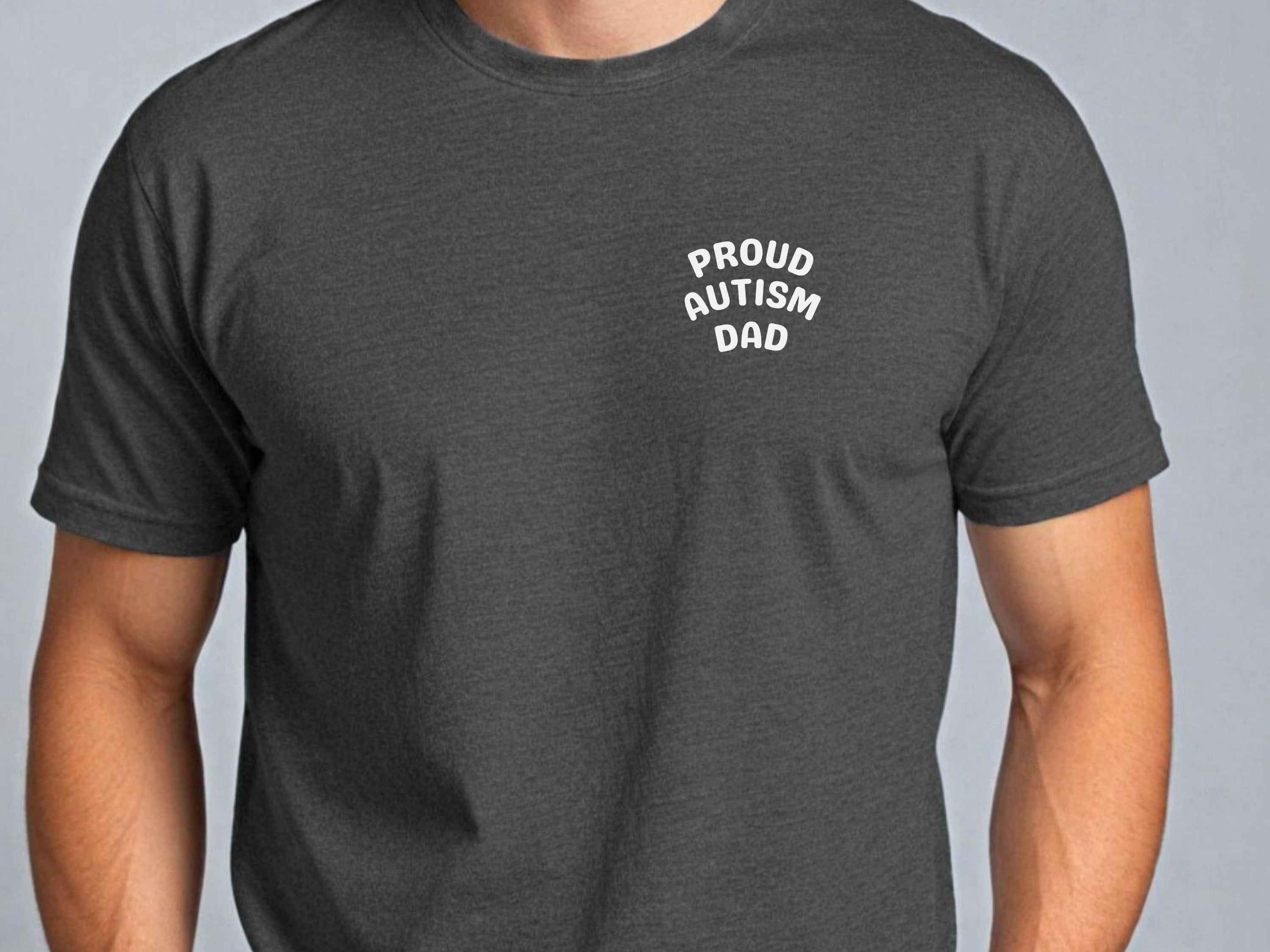 Proud Autism Dad Tee-Neurodiversity, ADHD & Autism Awareness & Acceptance T-Shirt by Daily Bloom
