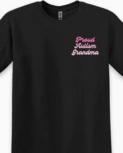 Proud Autism Grandma Tee-Neurodiversity, ADHD & Autism Awareness & Acceptance T-Shirt by Daily Bloom