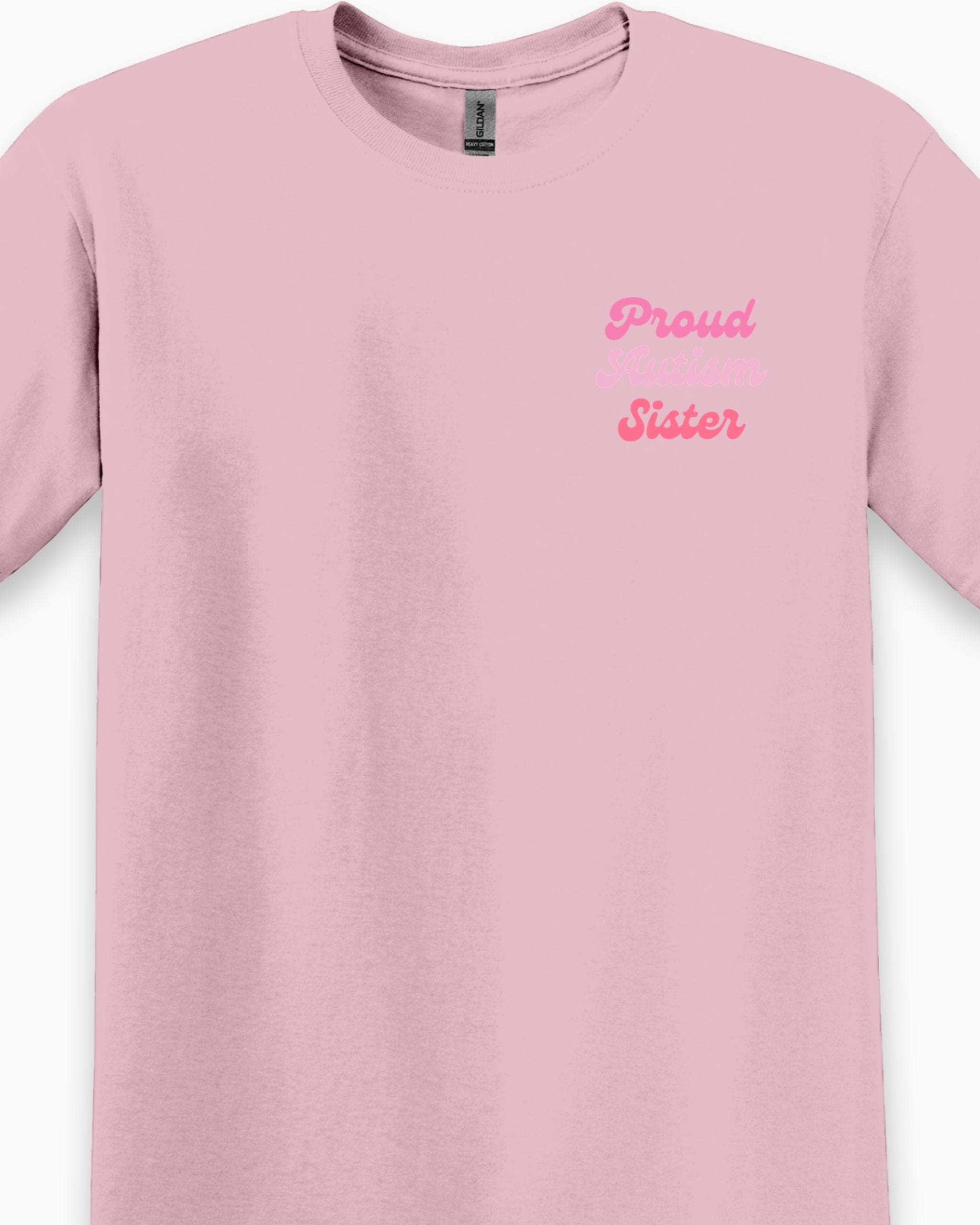 Proud Autism Sister Tee-Neurodiversity, ADHD & Autism Awareness & Acceptance T-Shirt by Daily Bloom