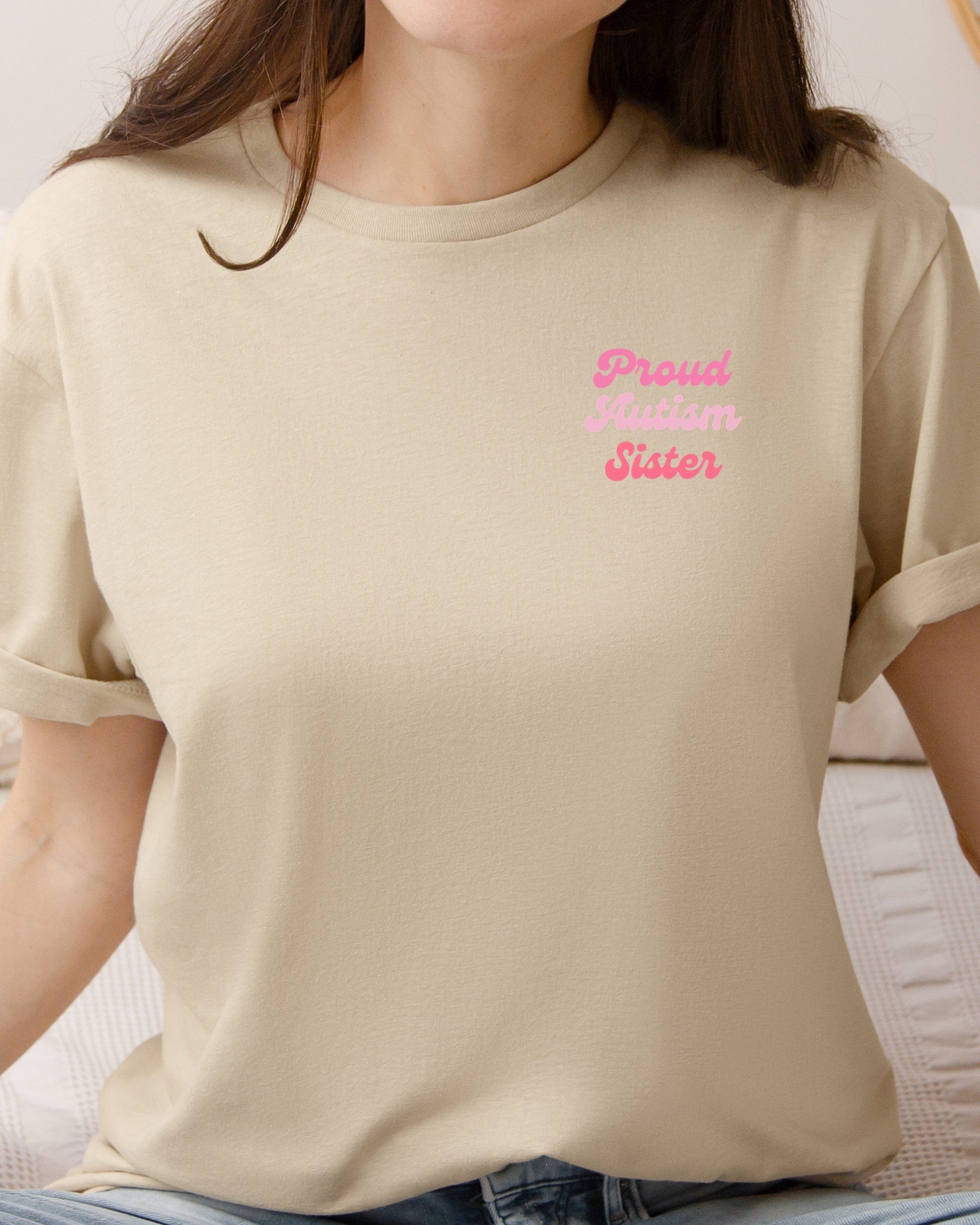 Proud Autism Sister Tee-Neurodiversity, ADHD & Autism Awareness & Acceptance T-Shirt by Daily Bloom