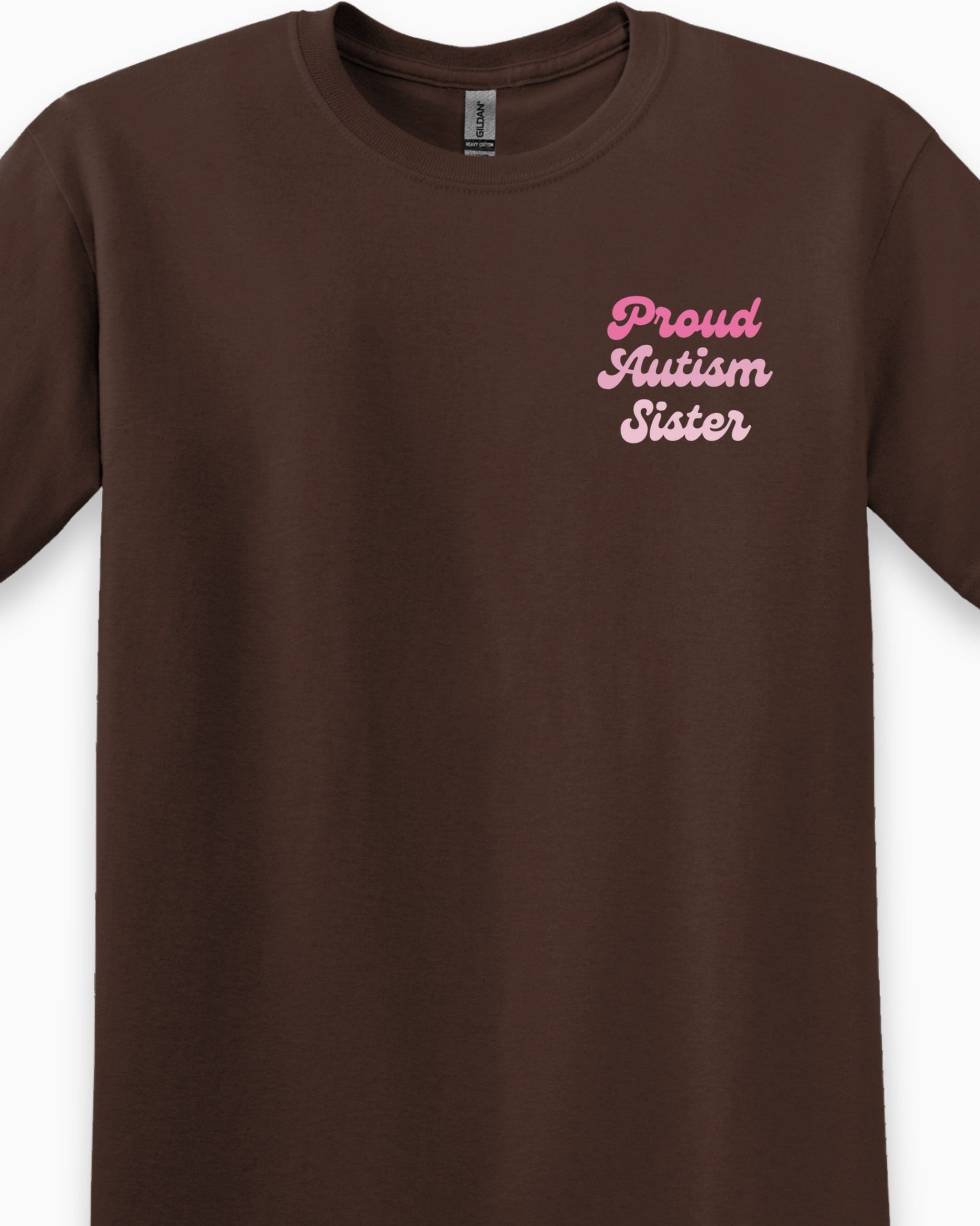 Proud Autism Sister Tee-Neurodiversity, ADHD & Autism Awareness & Acceptance T-Shirt by Daily Bloom