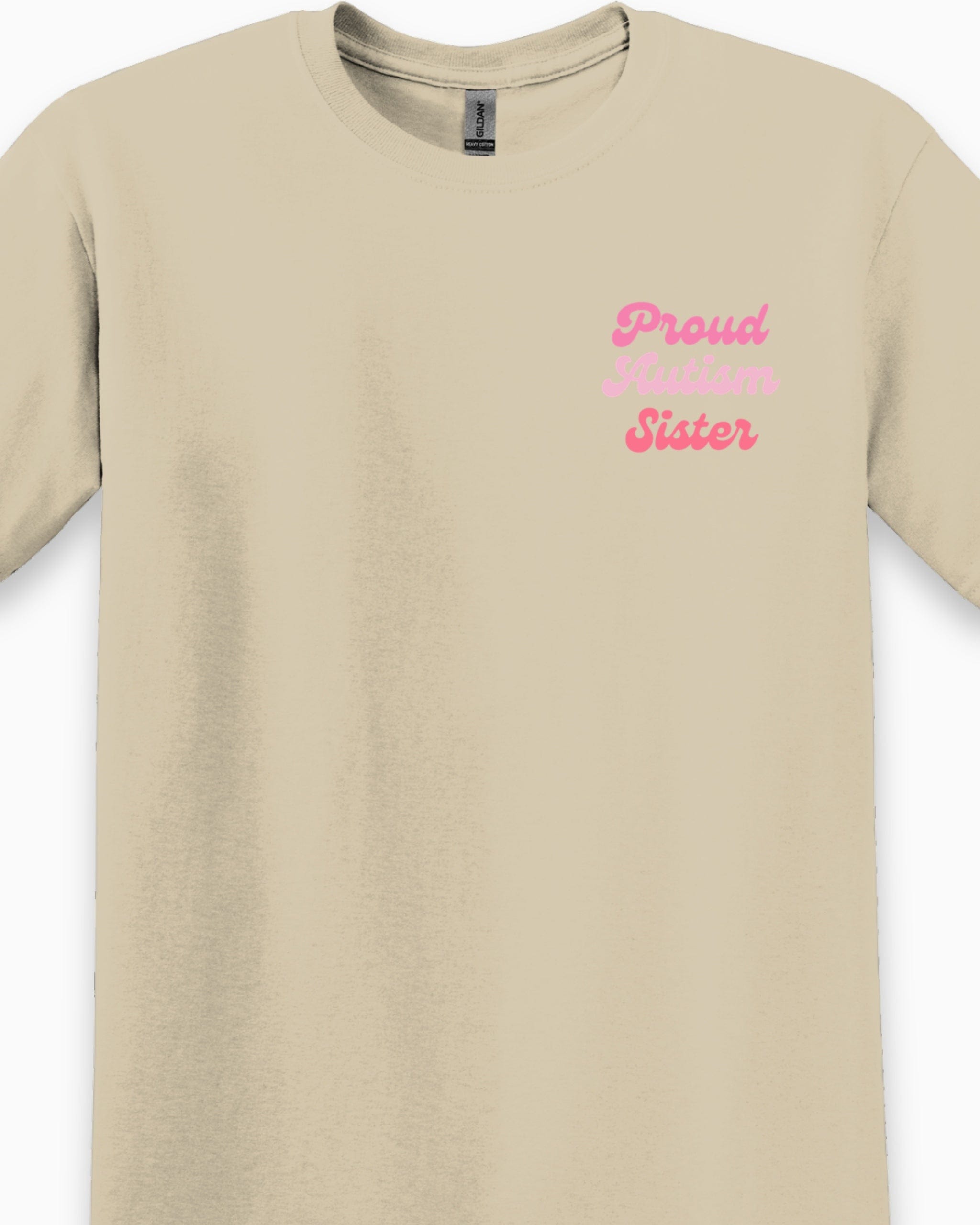 Proud Autism Sister Tee-Neurodiversity, ADHD & Autism Awareness & Acceptance T-Shirt by Daily Bloom