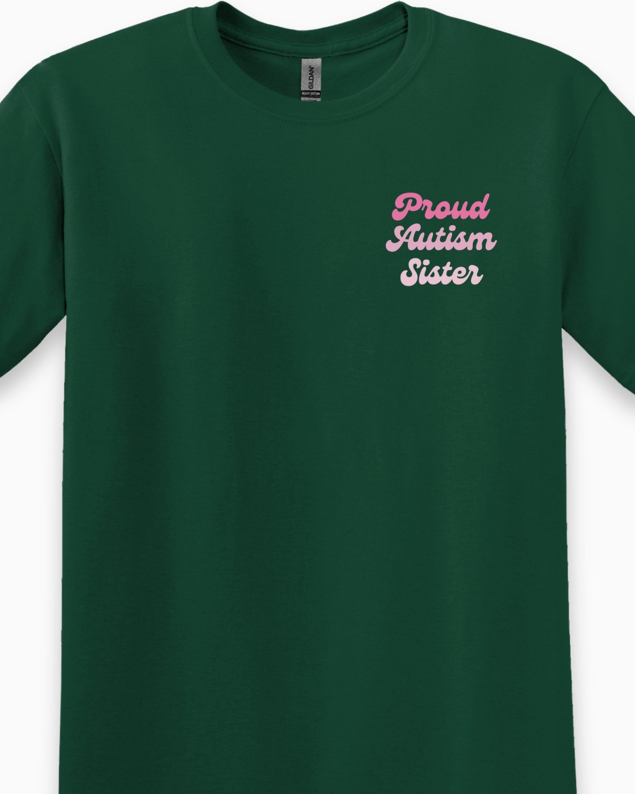 Proud Autism Sister Tee-Neurodiversity, ADHD & Autism Awareness & Acceptance T-Shirt by Daily Bloom