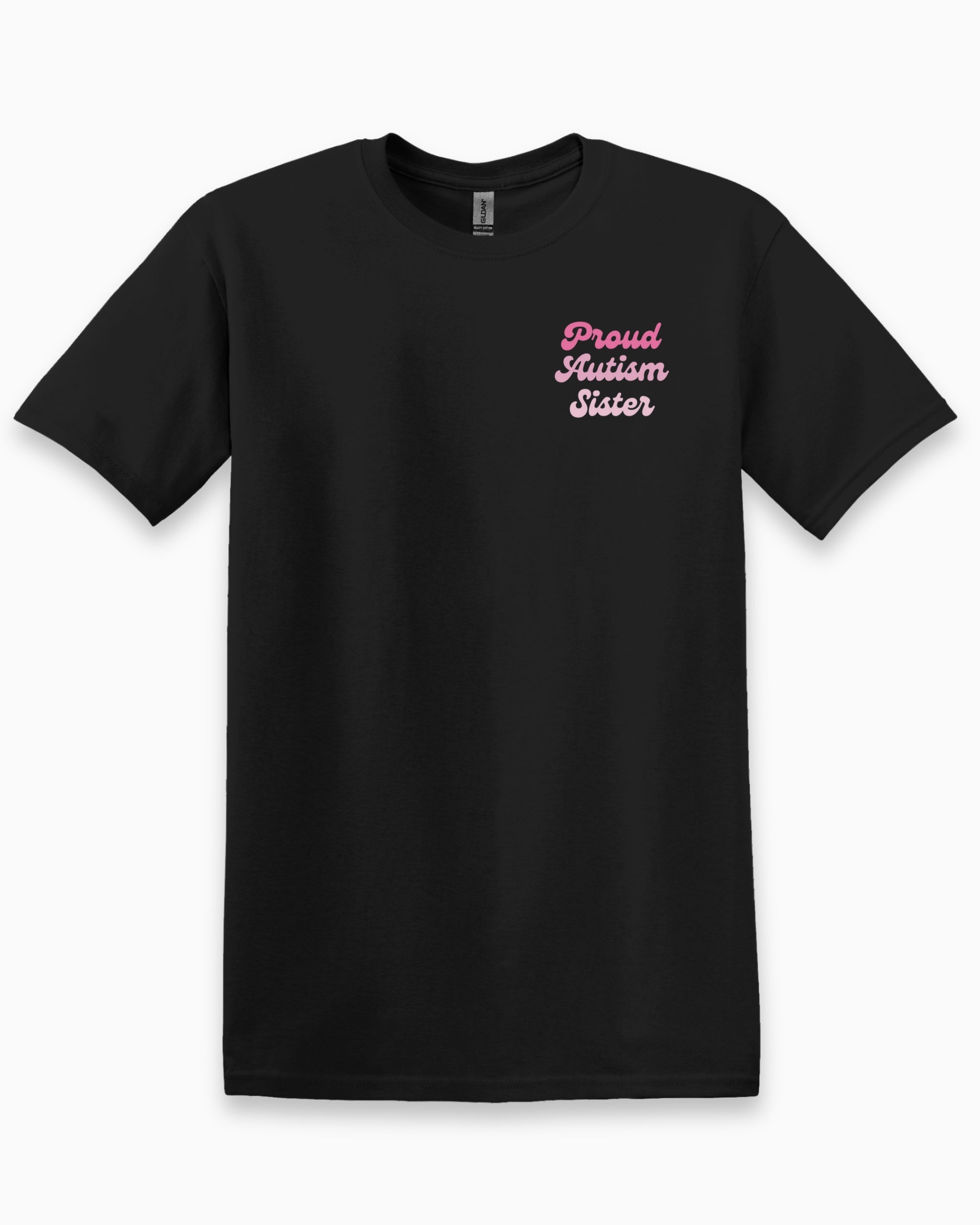 Proud Autism Sister Tee-Black-Neurodiversity, ADHD & Autism Awareness & Acceptance T-Shirt by Daily Bloom