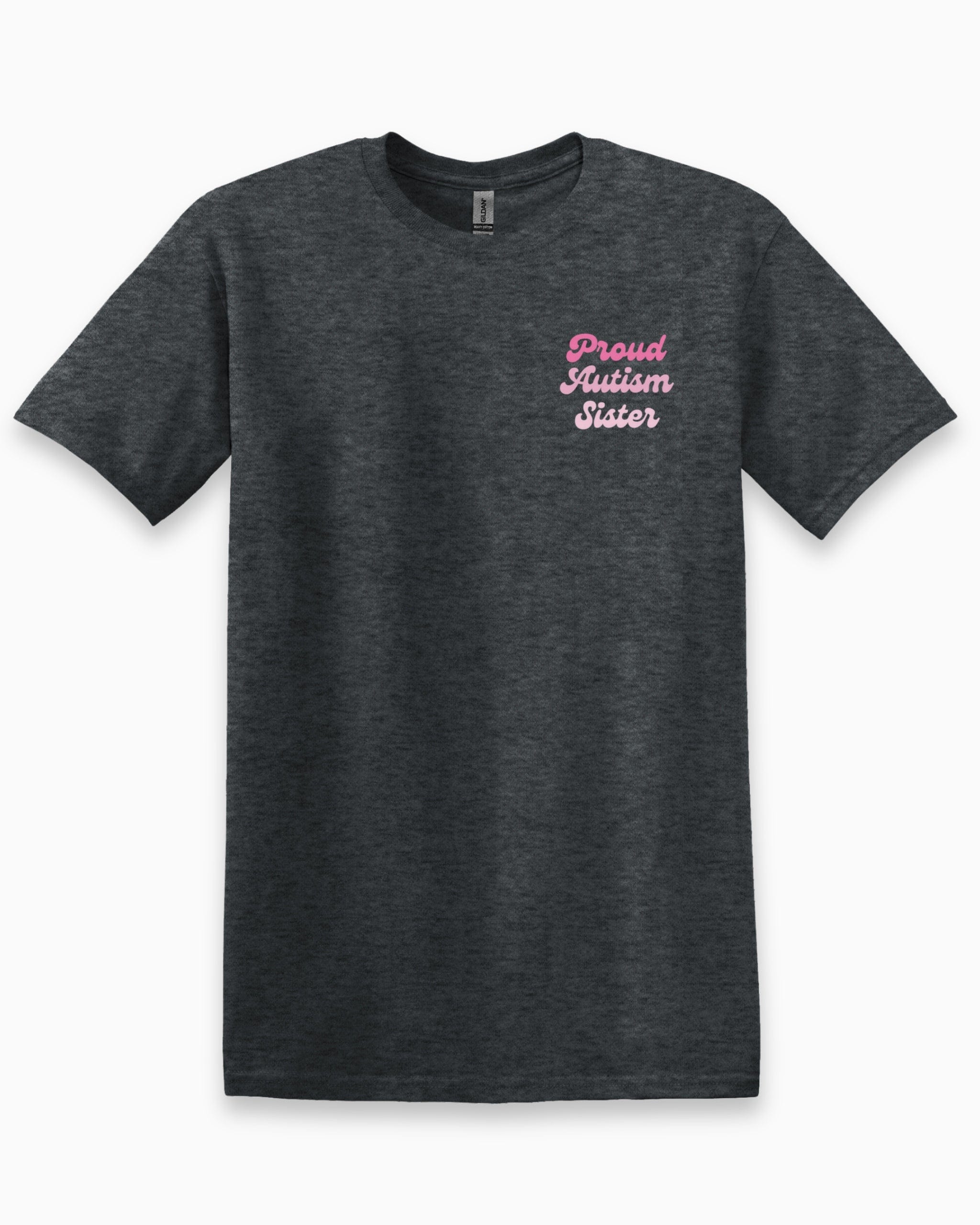 Proud Autism Sister Tee-Dark Heather Grey-Neurodiversity, ADHD & Autism Awareness & Acceptance T-Shirt by Daily Bloom