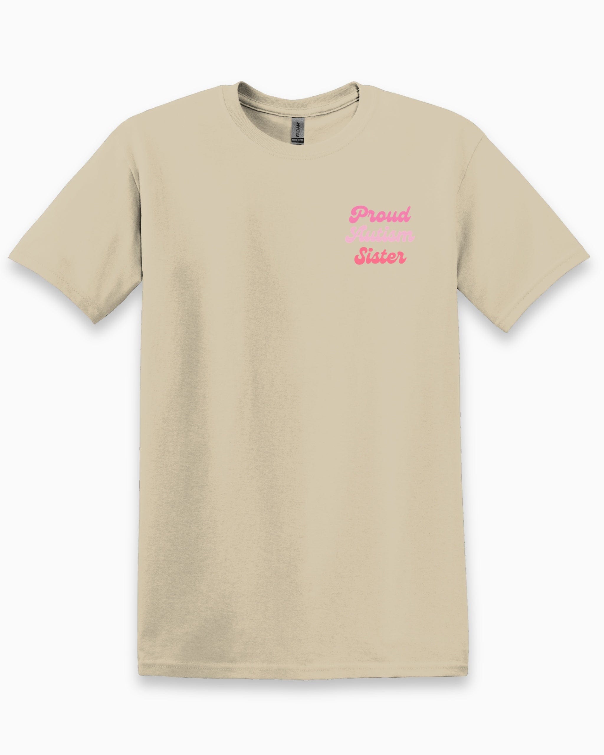 Proud Autism Sister Tee-Sand-Neurodiversity, ADHD & Autism Awareness & Acceptance T-Shirt by Daily Bloom