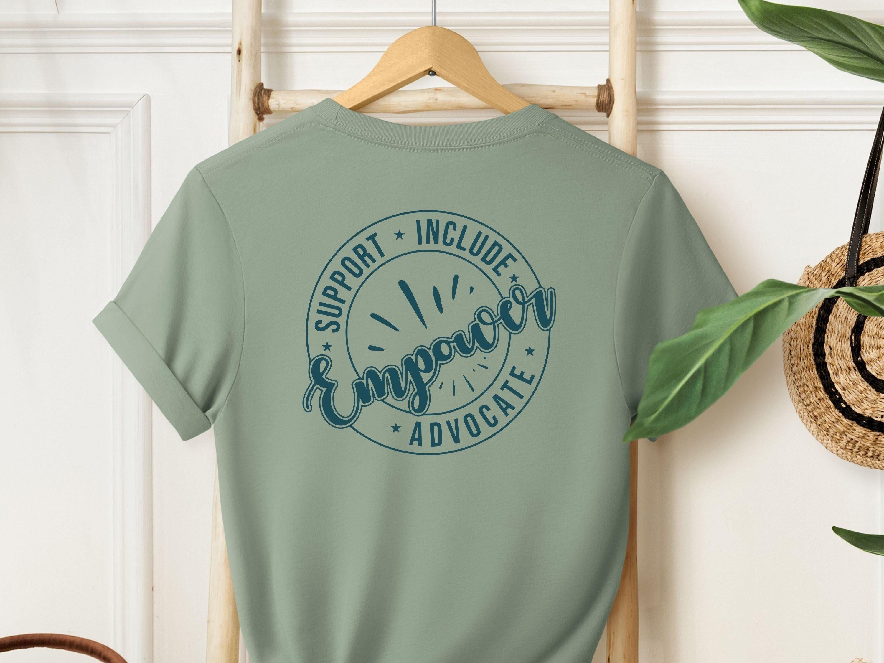 Support Include Advocate Empower Tee-Sage-Neurodiversity, ADHD & Autism Awareness & Acceptance T-Shirt by Daily Bloom