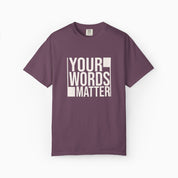 Autism T-Shirt By Daily Bloom Your Words Matter - Bold Statement Comfort Colors Tee Berry / S