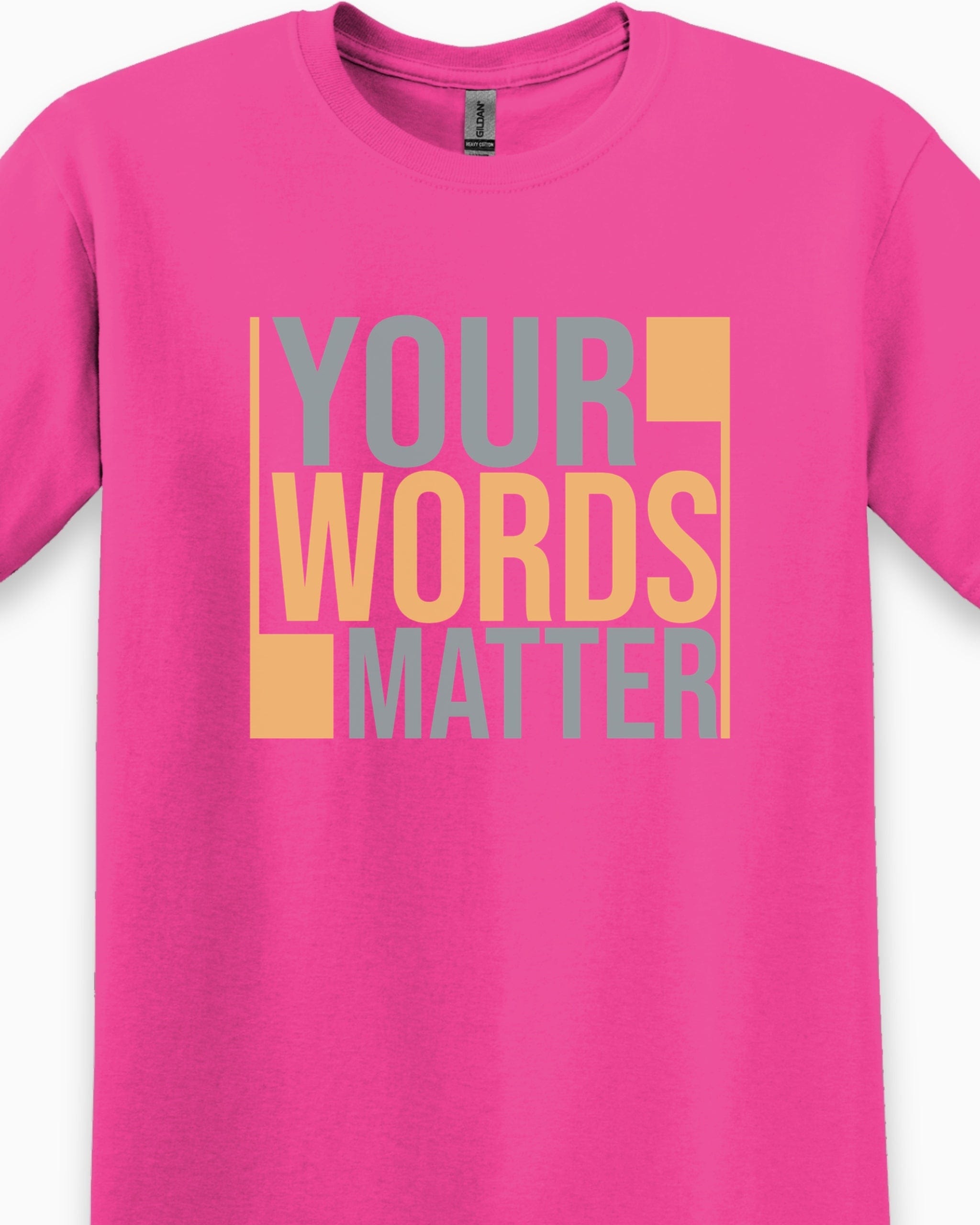 Your Words Matter - Bold Statement Tee-Neurodiversity, ADHD & Autism Awareness & Acceptance T-Shirt by Daily Bloom