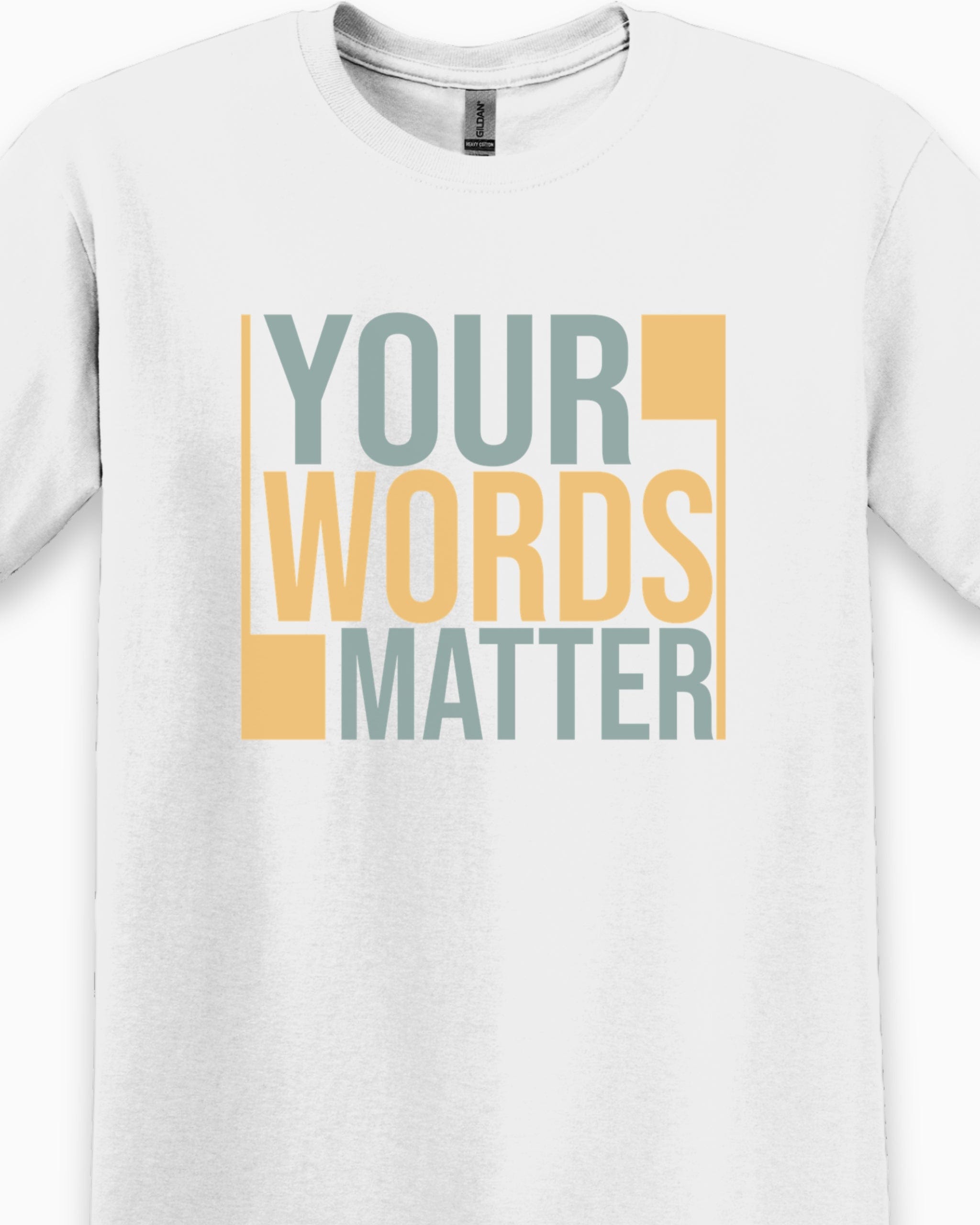 Your Words Matter - Bold Statement Tee-Neurodiversity, ADHD & Autism Awareness & Acceptance T-Shirt by Daily Bloom
