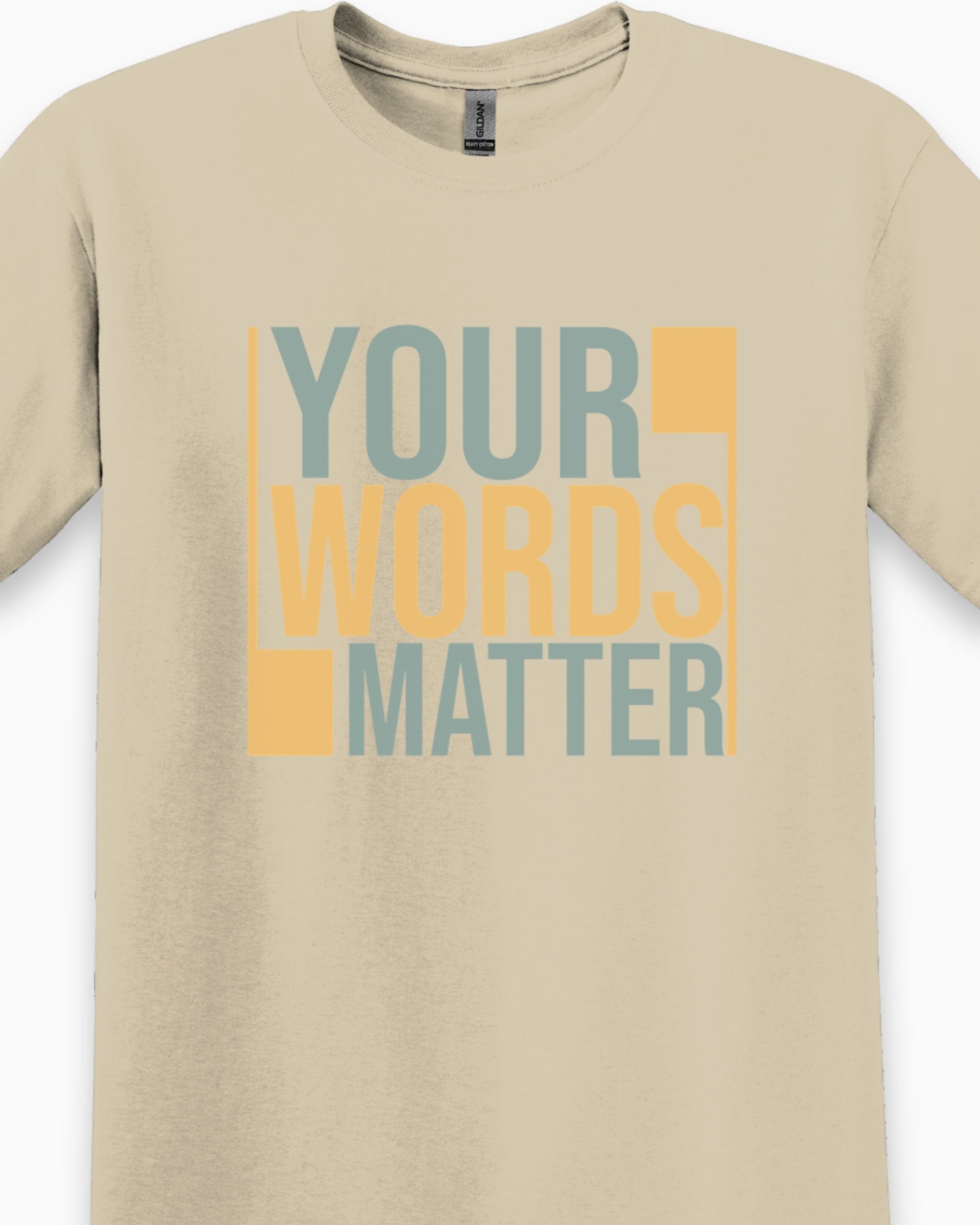 Your Words Matter - Bold Statement Tee-Neurodiversity, ADHD & Autism Awareness & Acceptance T-Shirt by Daily Bloom