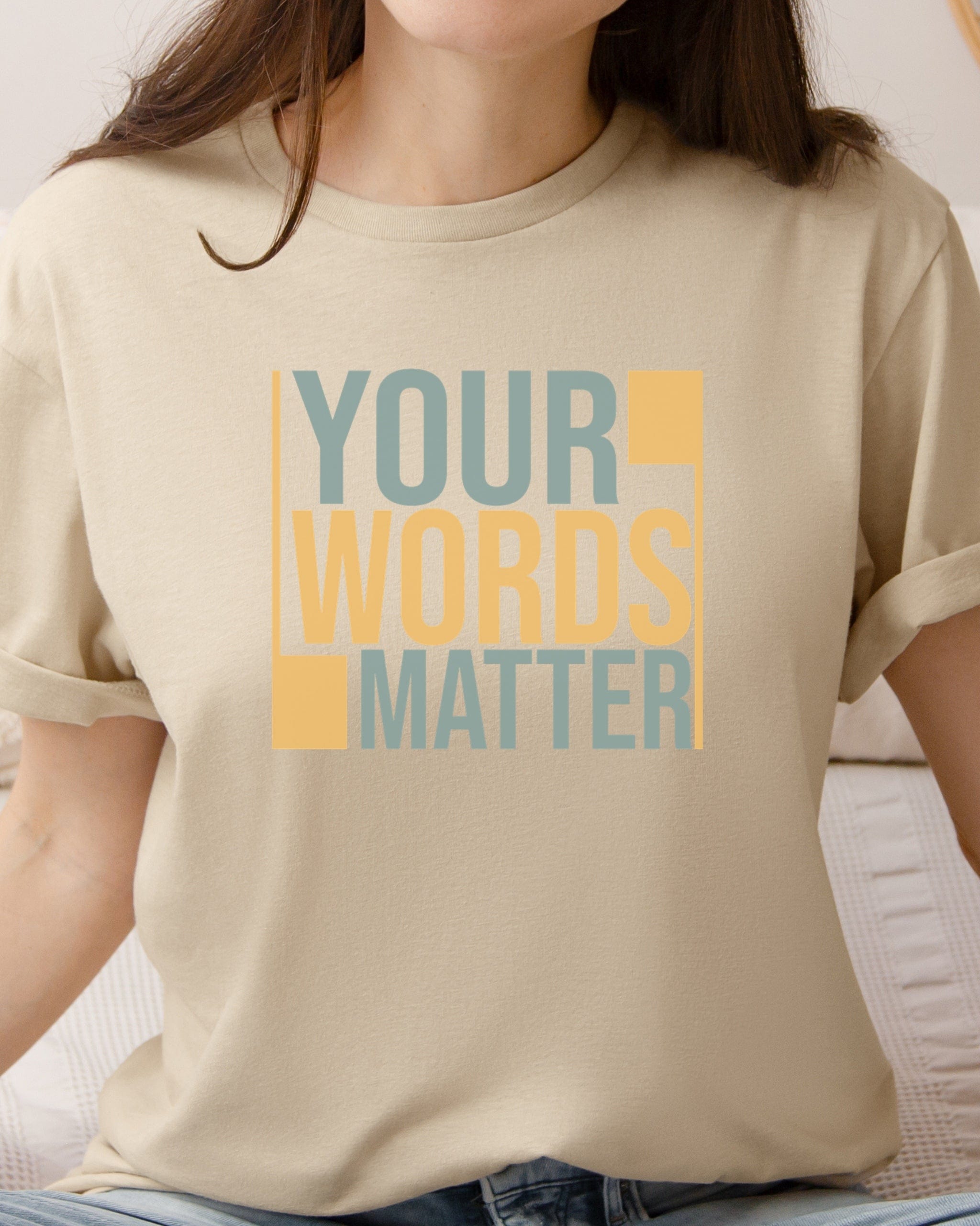 Your Words Matter - Bold Statement Tee-Neurodiversity, ADHD & Autism Awareness & Acceptance T-Shirt by Daily Bloom