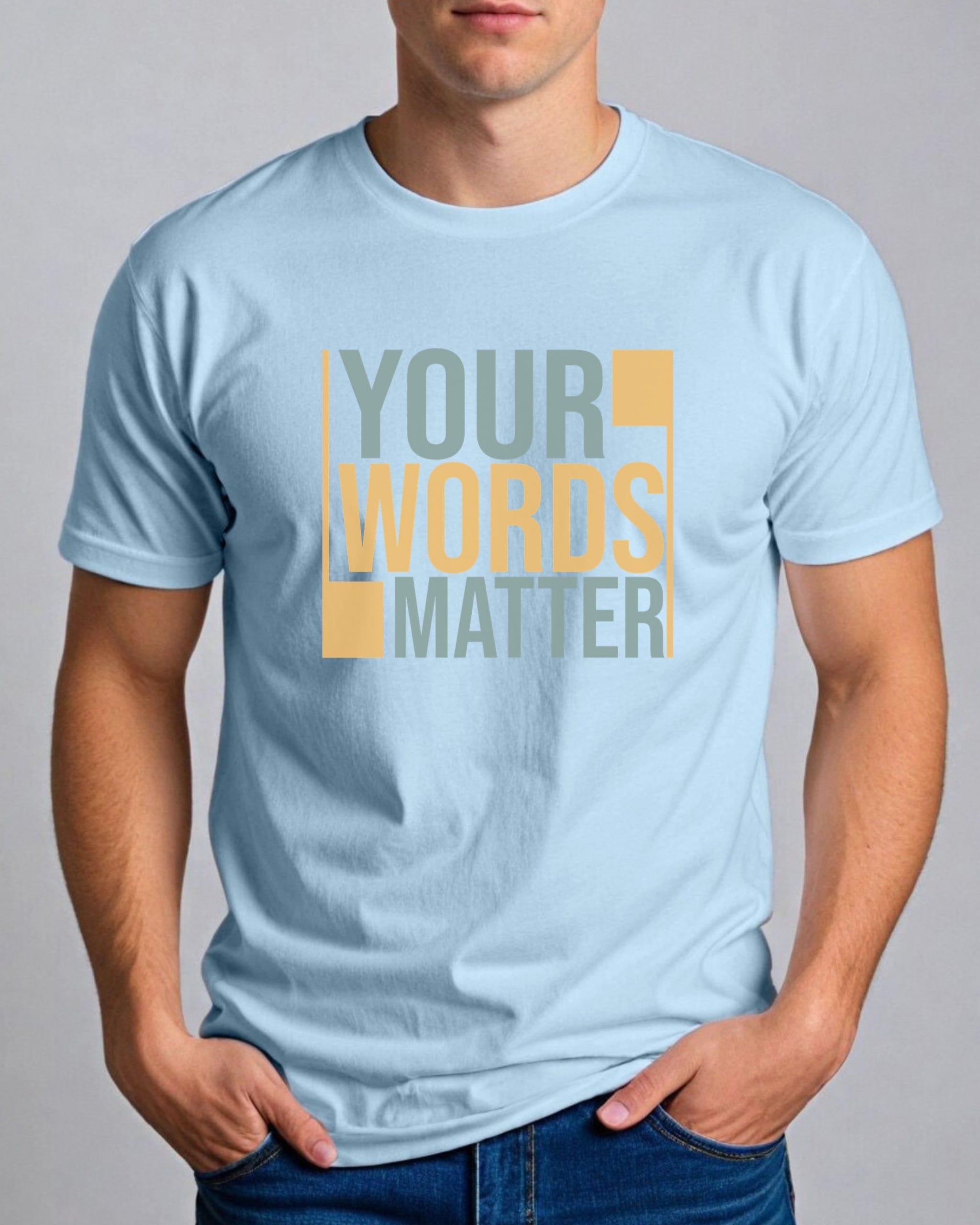 Your Words Matter - Bold Statement Tee-Neurodiversity, ADHD & Autism Awareness & Acceptance T-Shirt by Daily Bloom