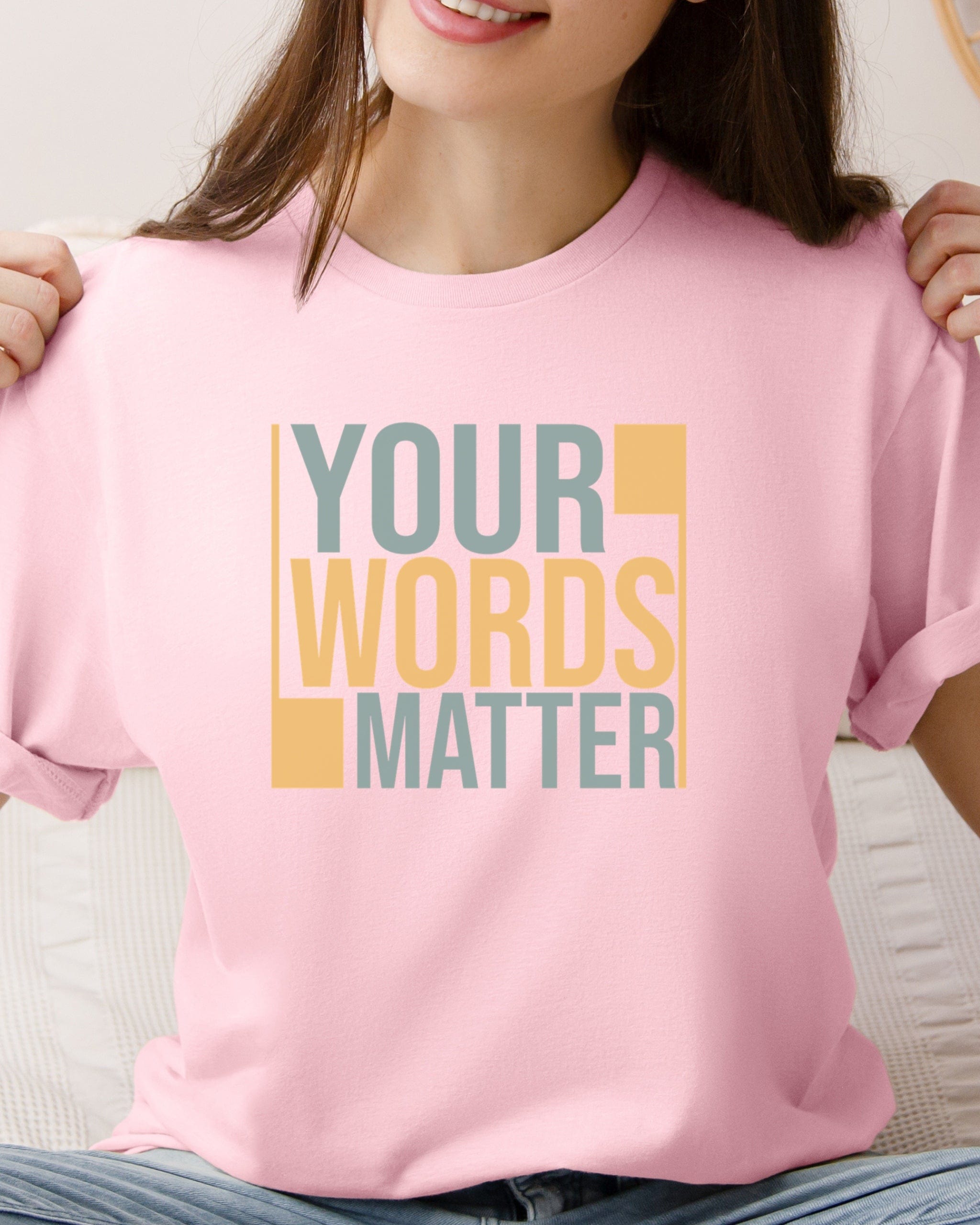 Your Words Matter - Bold Statement Tee-Neurodiversity, ADHD & Autism Awareness & Acceptance T-Shirt by Daily Bloom