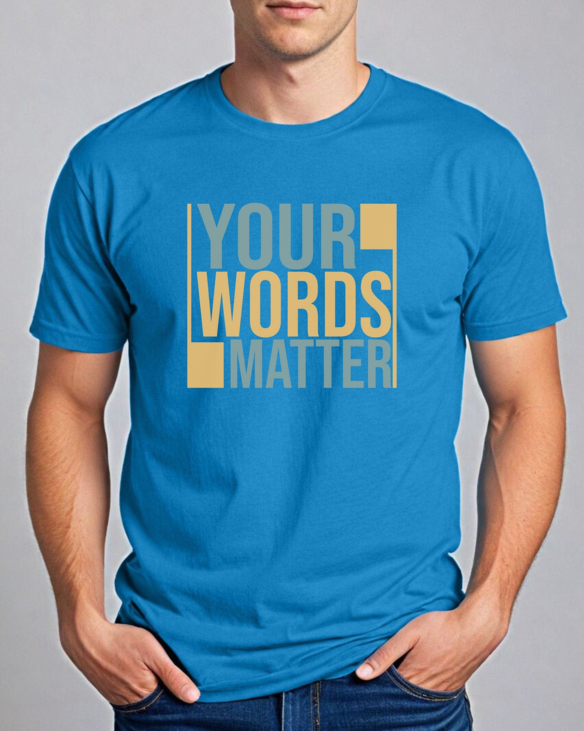 Your Words Matter - Bold Statement Tee-Neurodiversity, ADHD & Autism Awareness & Acceptance T-Shirt by Daily Bloom