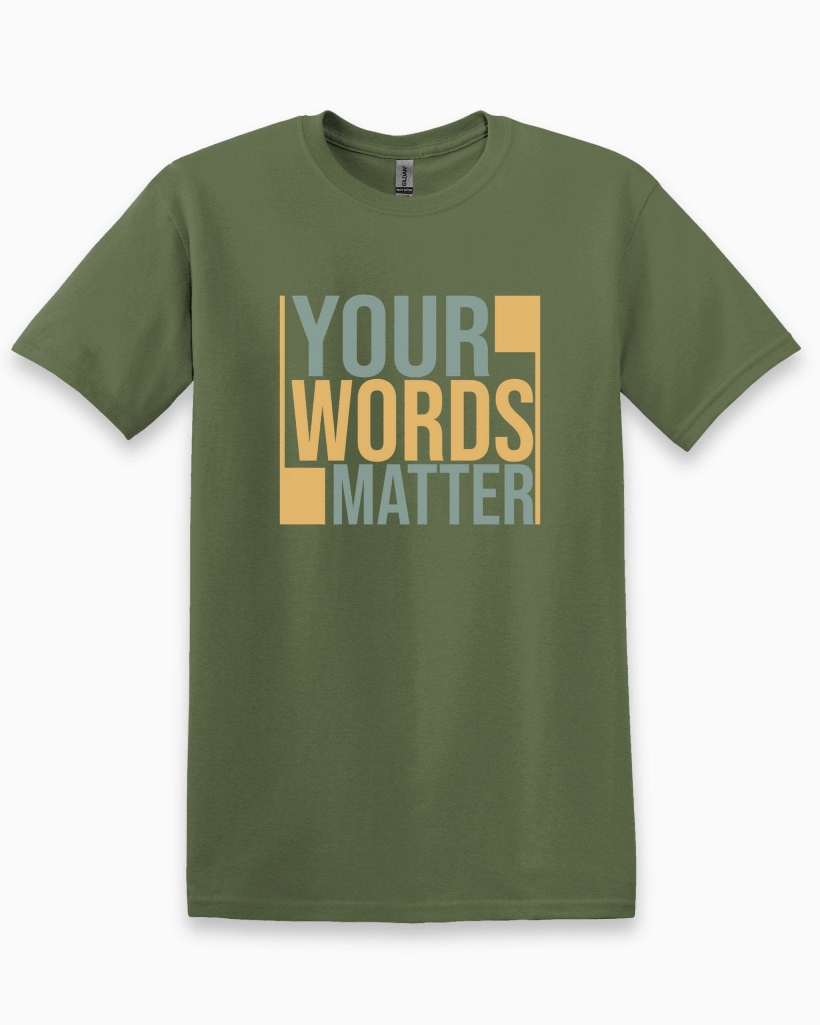 Autism T-Shirt - Your Words Matter - Bold Statement Tee - Daily Bloom