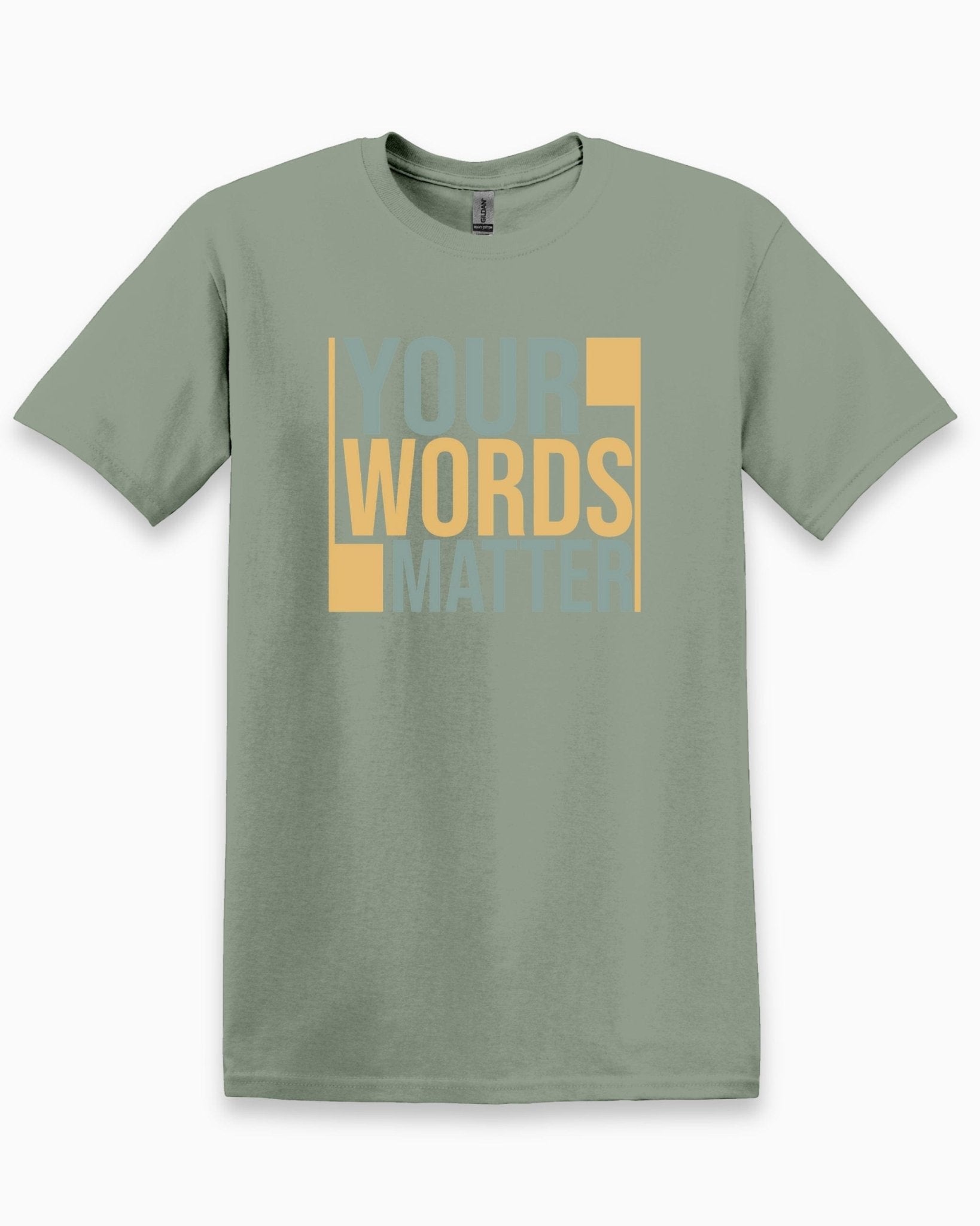 Autism T-Shirt - Your Words Matter - Bold Statement Tee - Daily Bloom