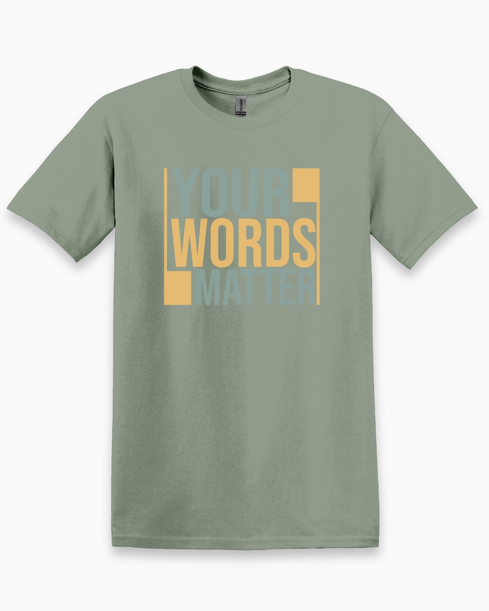 Your Words Matter - Bold Statement Tee-Sage-Neurodiversity, ADHD & Autism Awareness & Acceptance T-Shirt by Daily Bloom