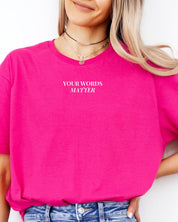 Your Words Matter Tee-Neurodiversity, ADHD & Autism Awareness & Acceptance T-Shirt by Daily Bloom