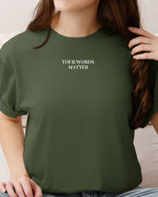 Your Words Matter Tee-Neurodiversity, ADHD & Autism Awareness & Acceptance T-Shirt by Daily Bloom
