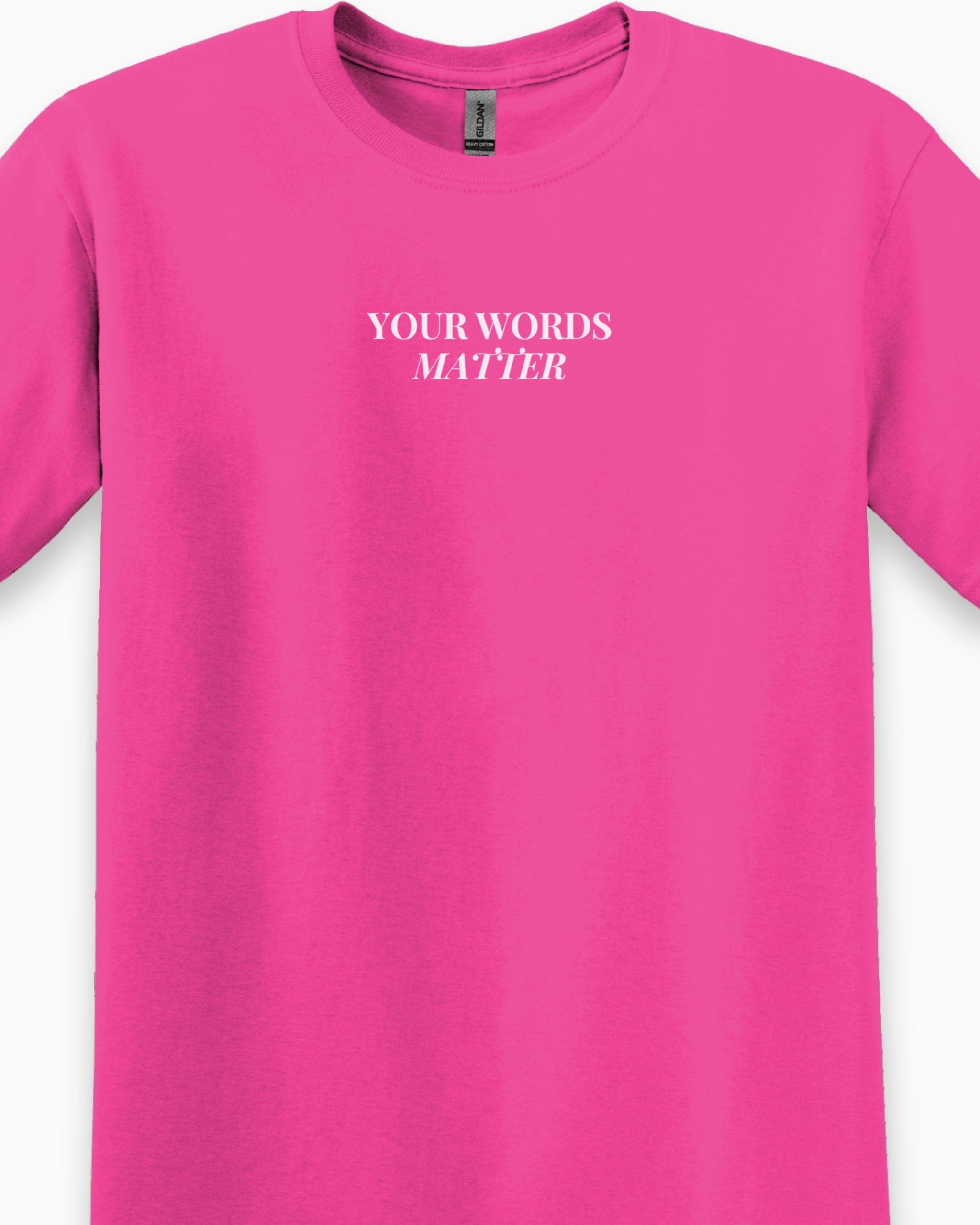 Your Words Matter Tee-Neurodiversity, ADHD & Autism Awareness & Acceptance T-Shirt by Daily Bloom