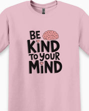 Be Kind to Your Mind Tee-Neurodiversity, ADHD & Autism Awareness & Acceptance T-Shirt by Daily Bloom