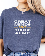 Great Minds Don't Think Alike Tee-Neurodiversity, ADHD & Autism Awareness & Acceptance T-Shirt by Daily Bloom