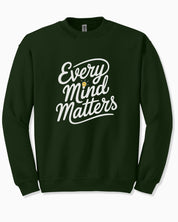 Every Mind Matters Sweatshirt