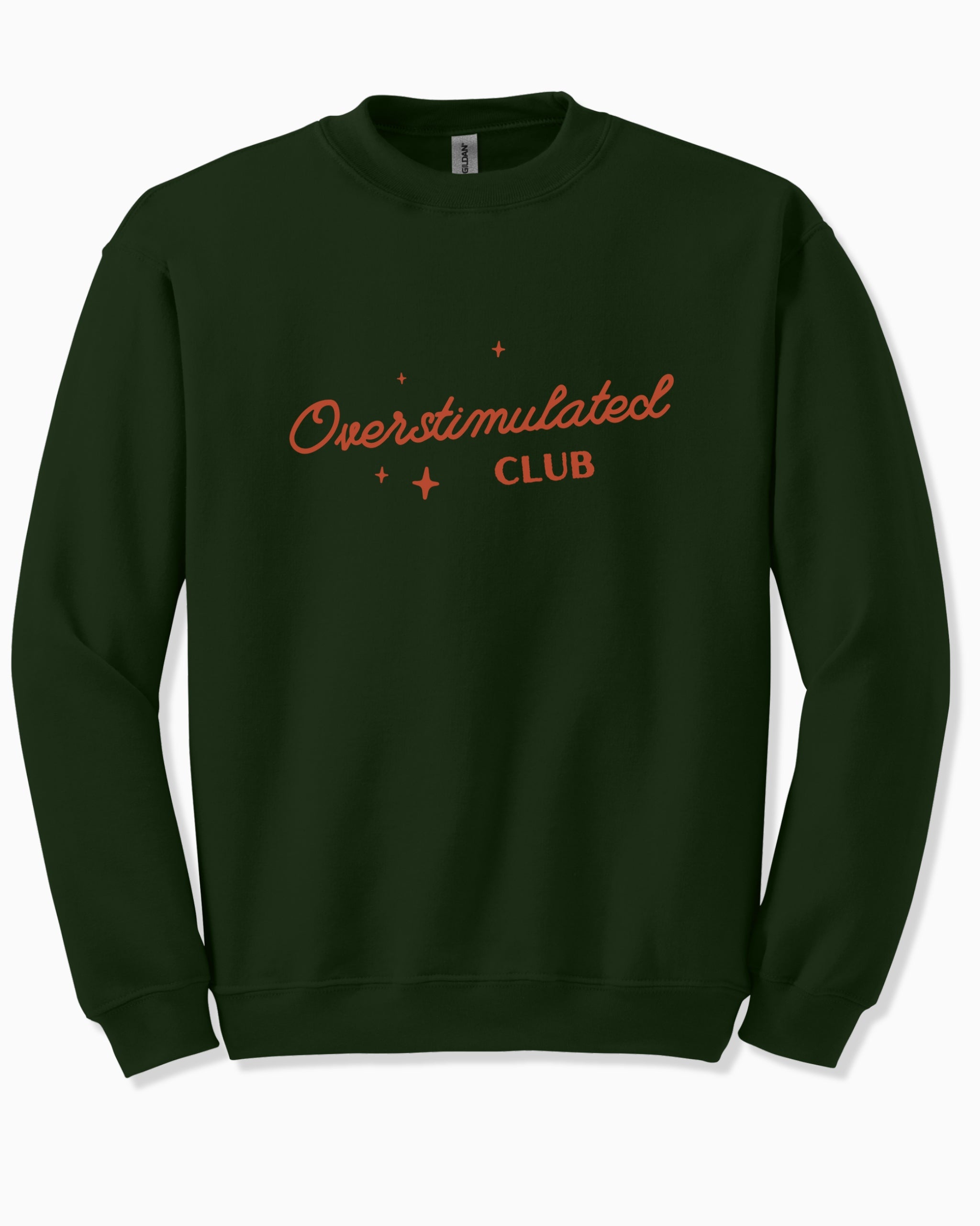 Overstimulated Club Sweatshirt