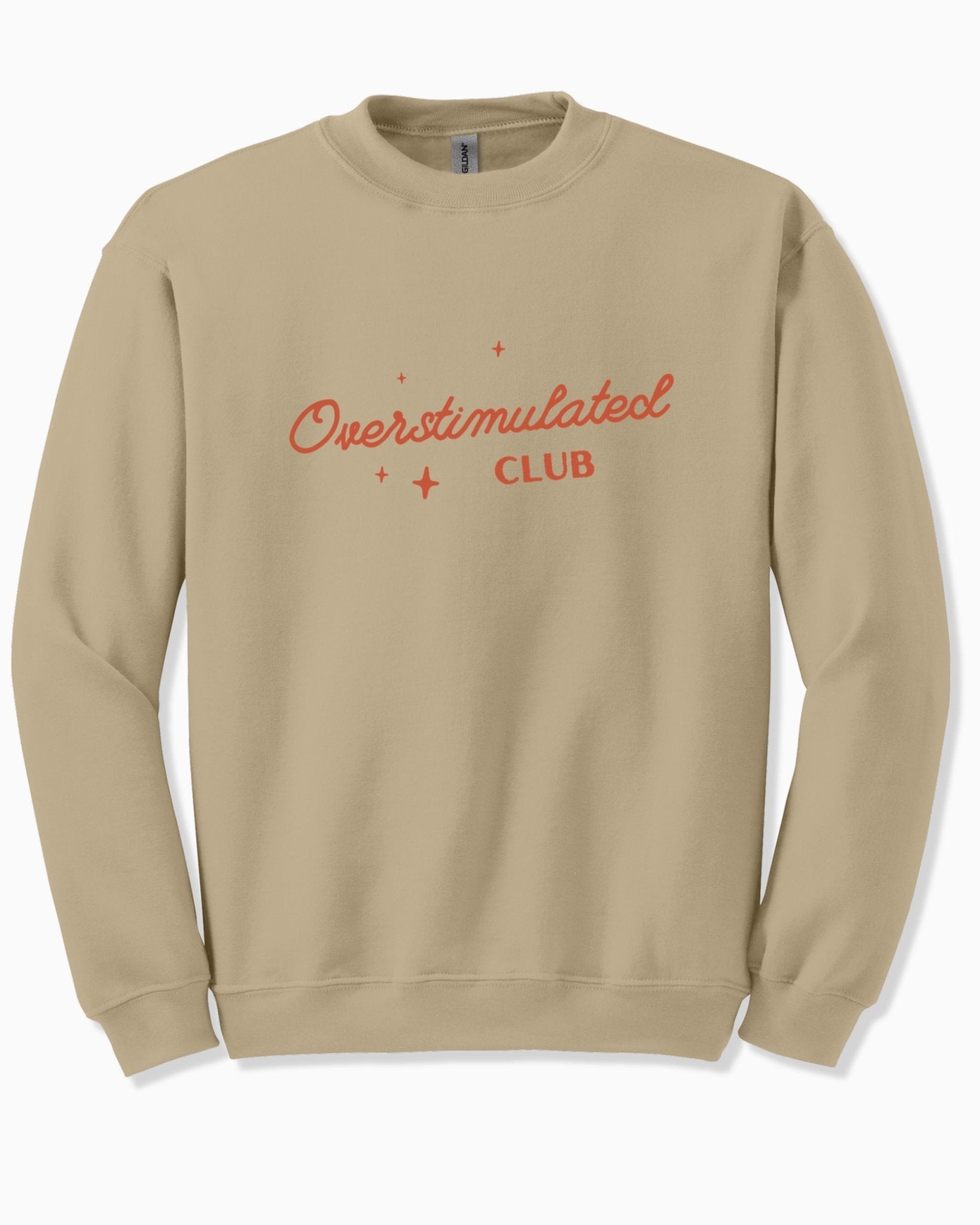Autism Sweatshirt - Overstimulated Club Sweatshirt - Daily Bloom