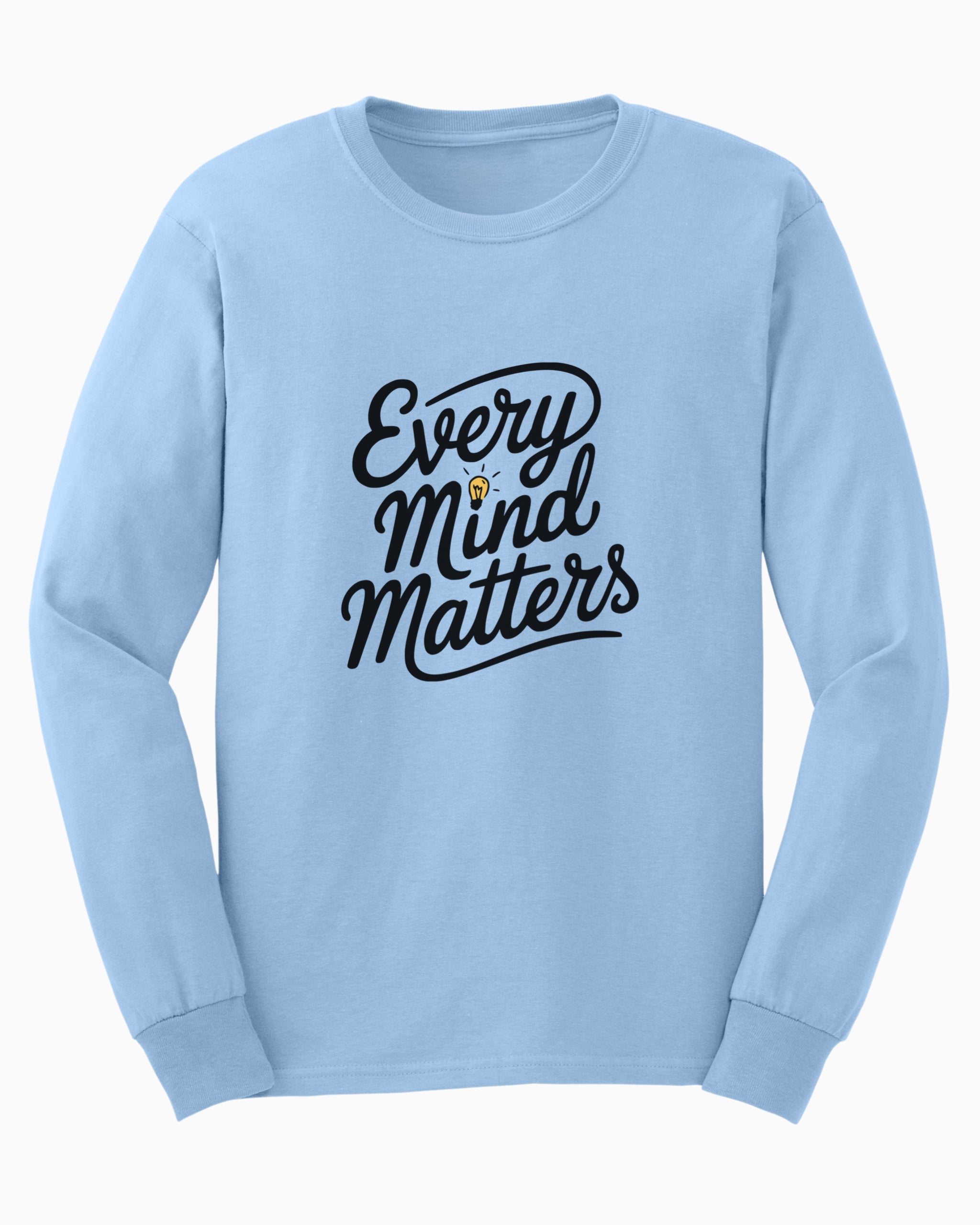 Every Mind Matters Long Sleeve T-Shirt