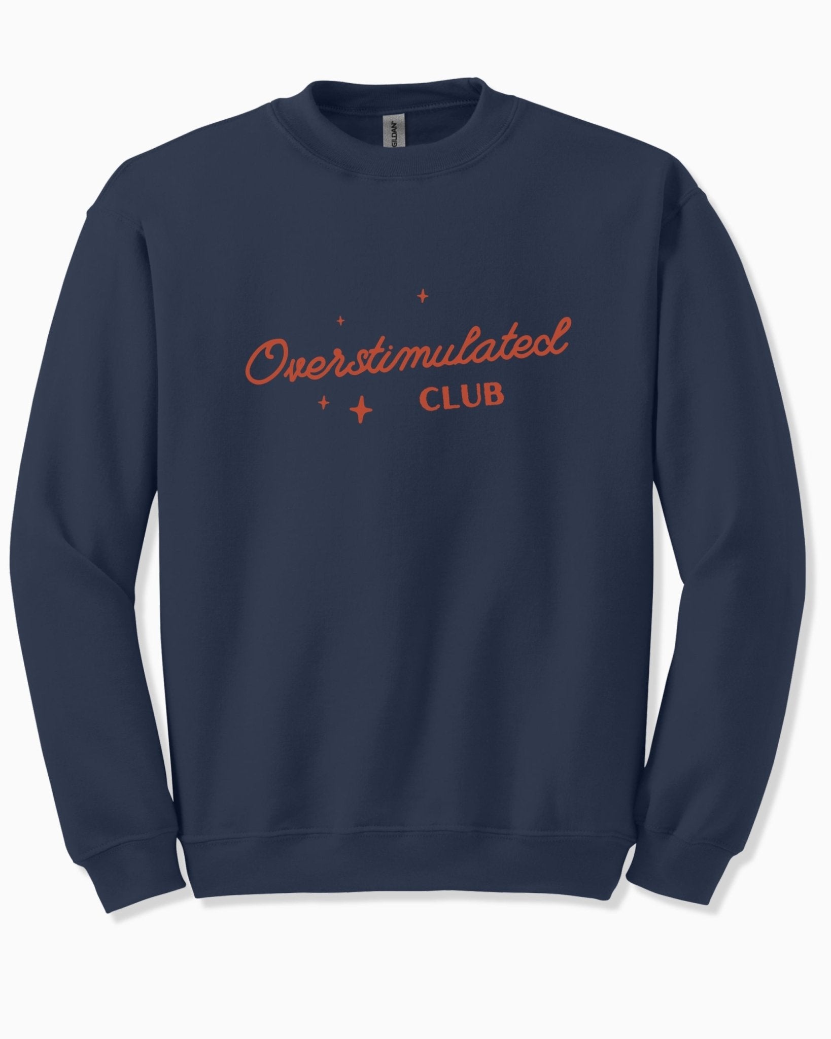 Autism Sweatshirt - Overstimulated Club Sweatshirt - Daily Bloom